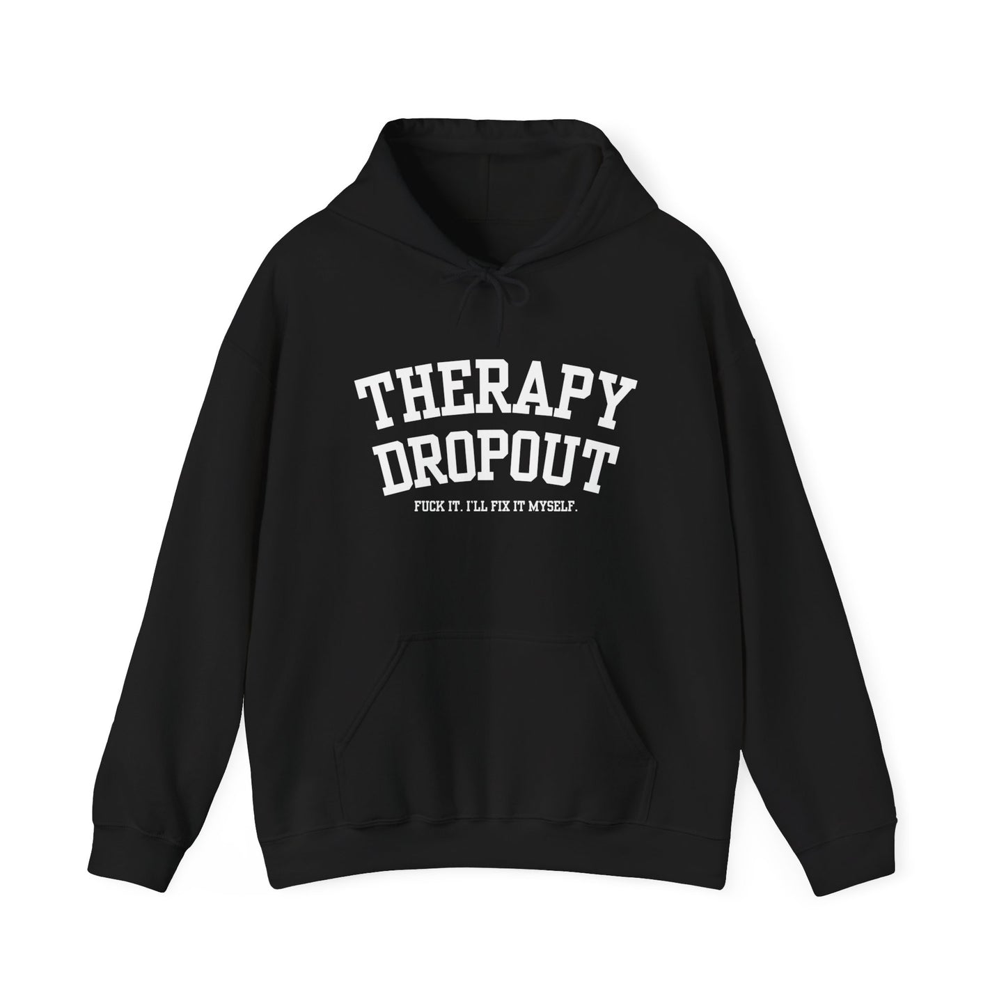 Therapy Dropout Hoodie