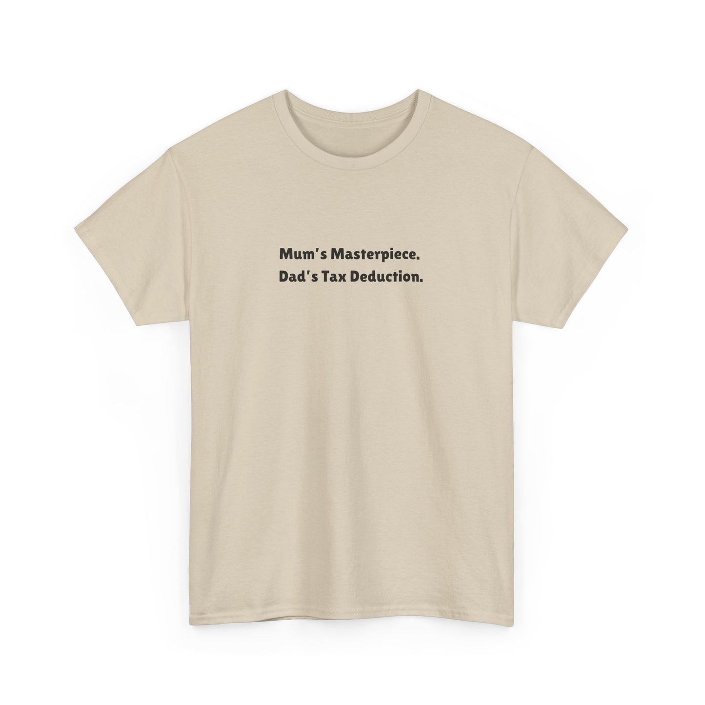 Dad's Tax Deduction Tee