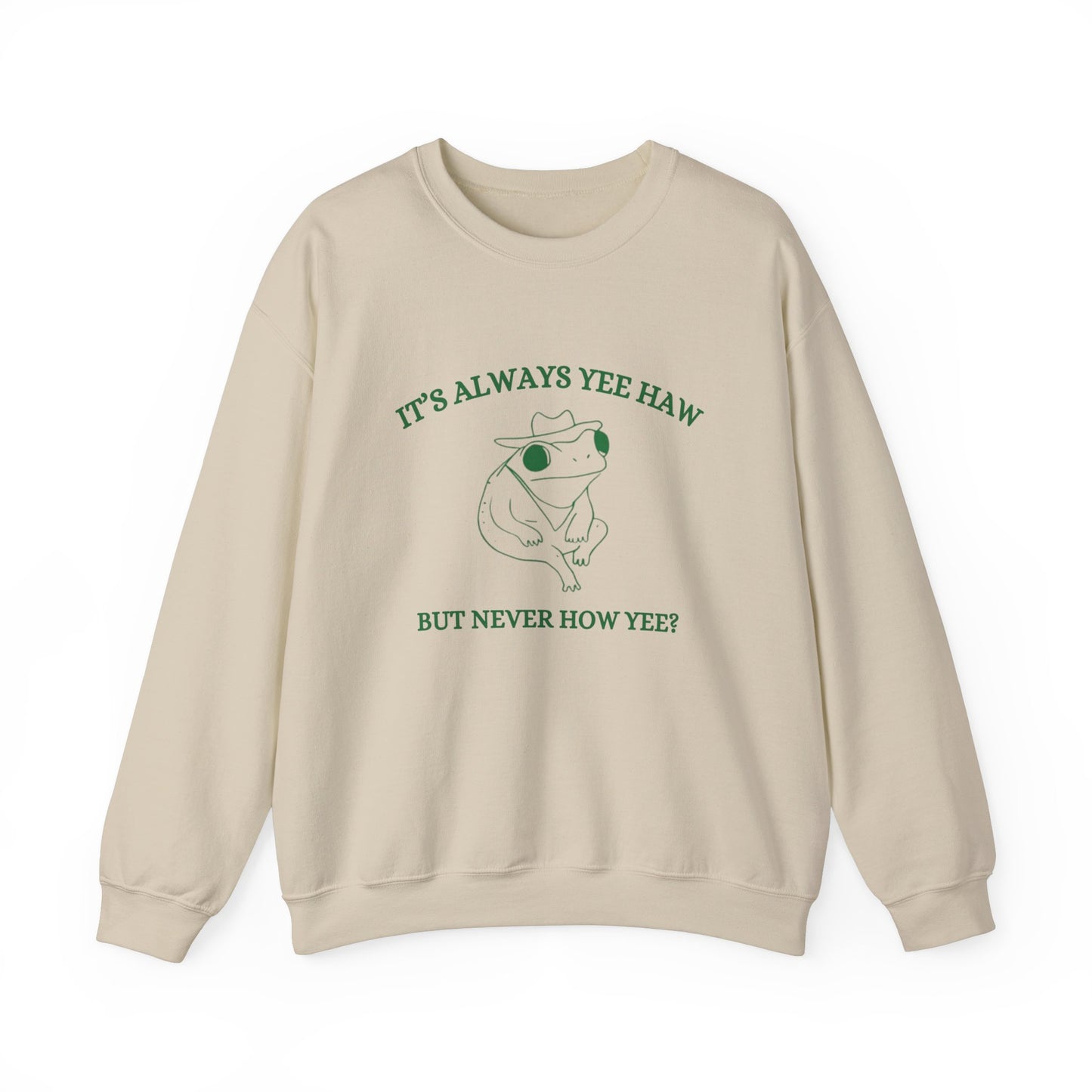 Always Yee Haw Crewneck
