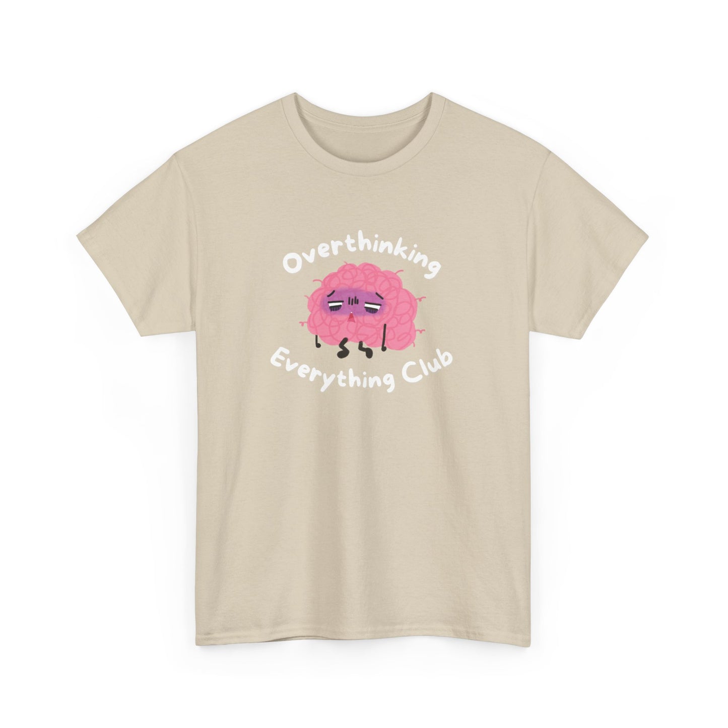 Overthinking Everything Tee