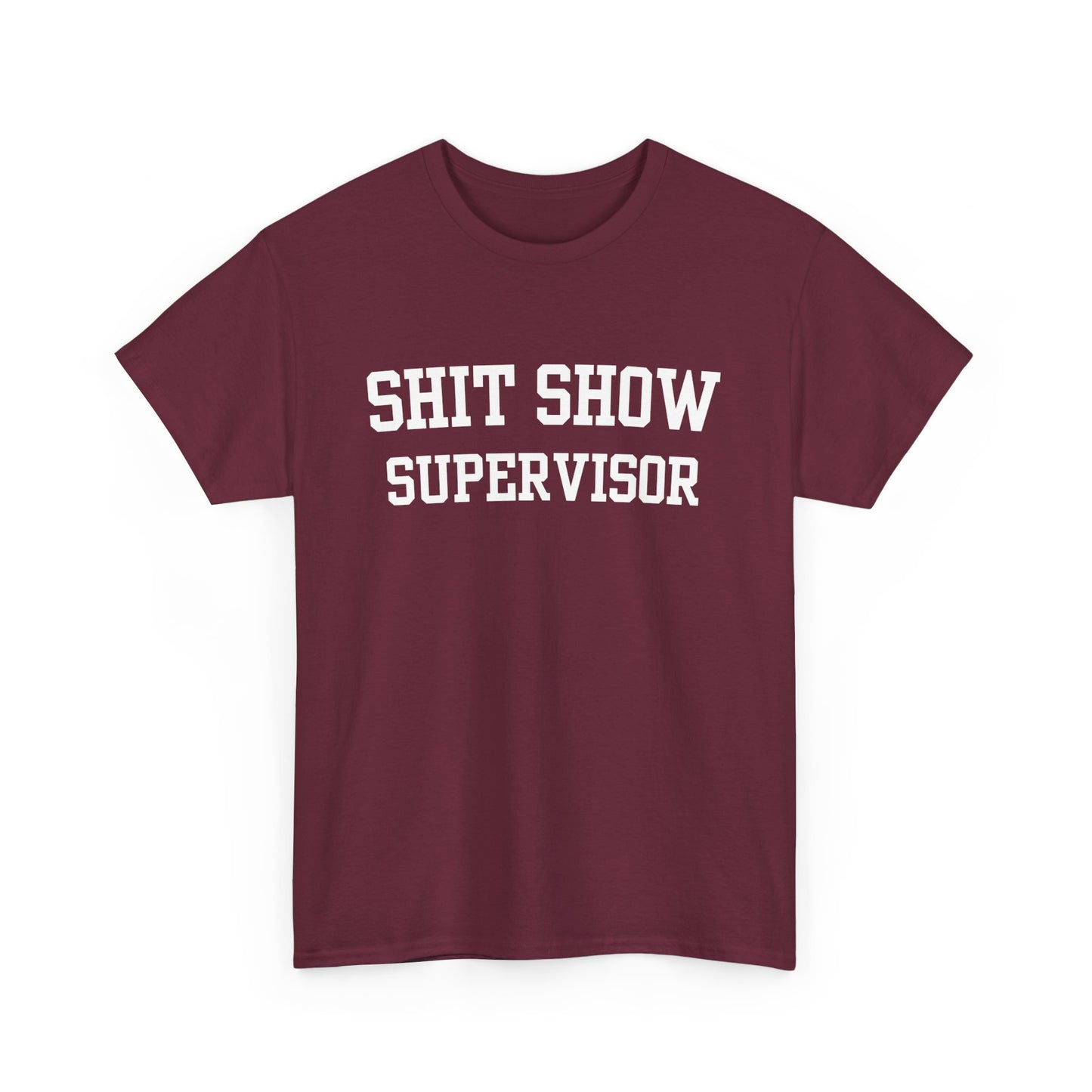Shit Show Supervisor Tee