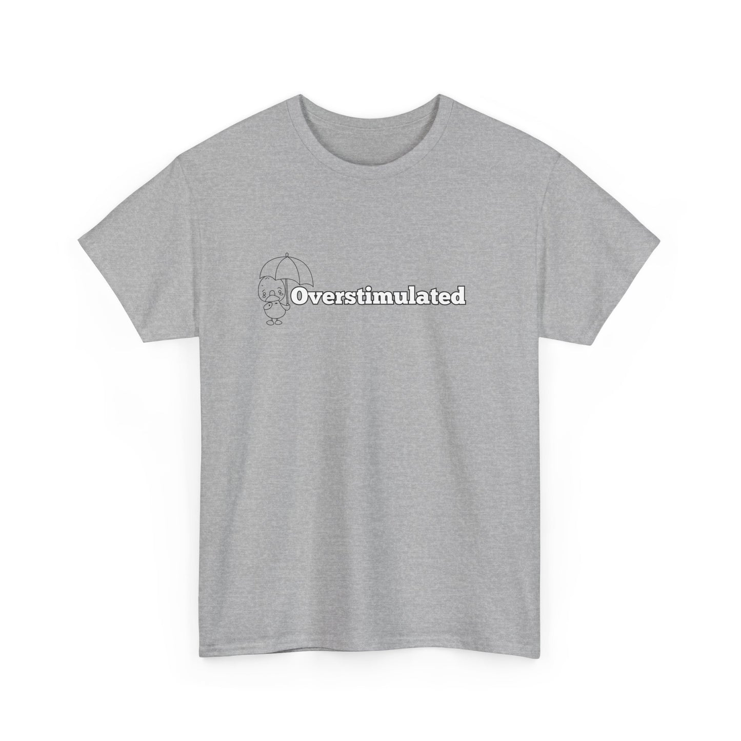 Overstimulated Tee
