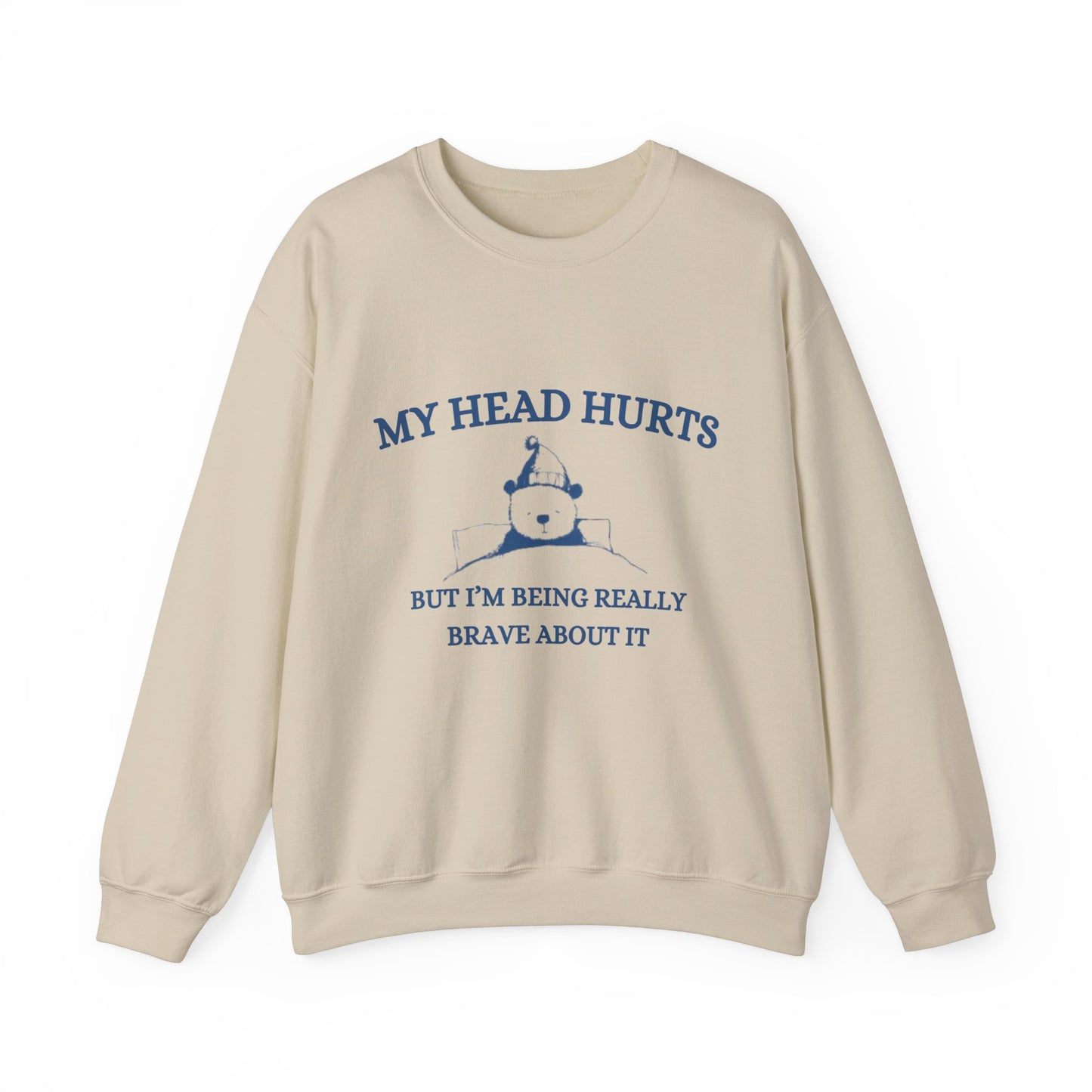 My Head Hurts Crewneck