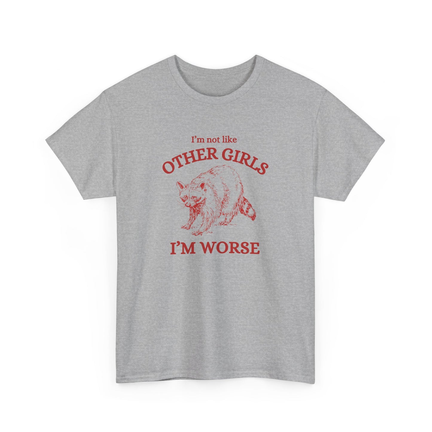 I'm Worse Tee