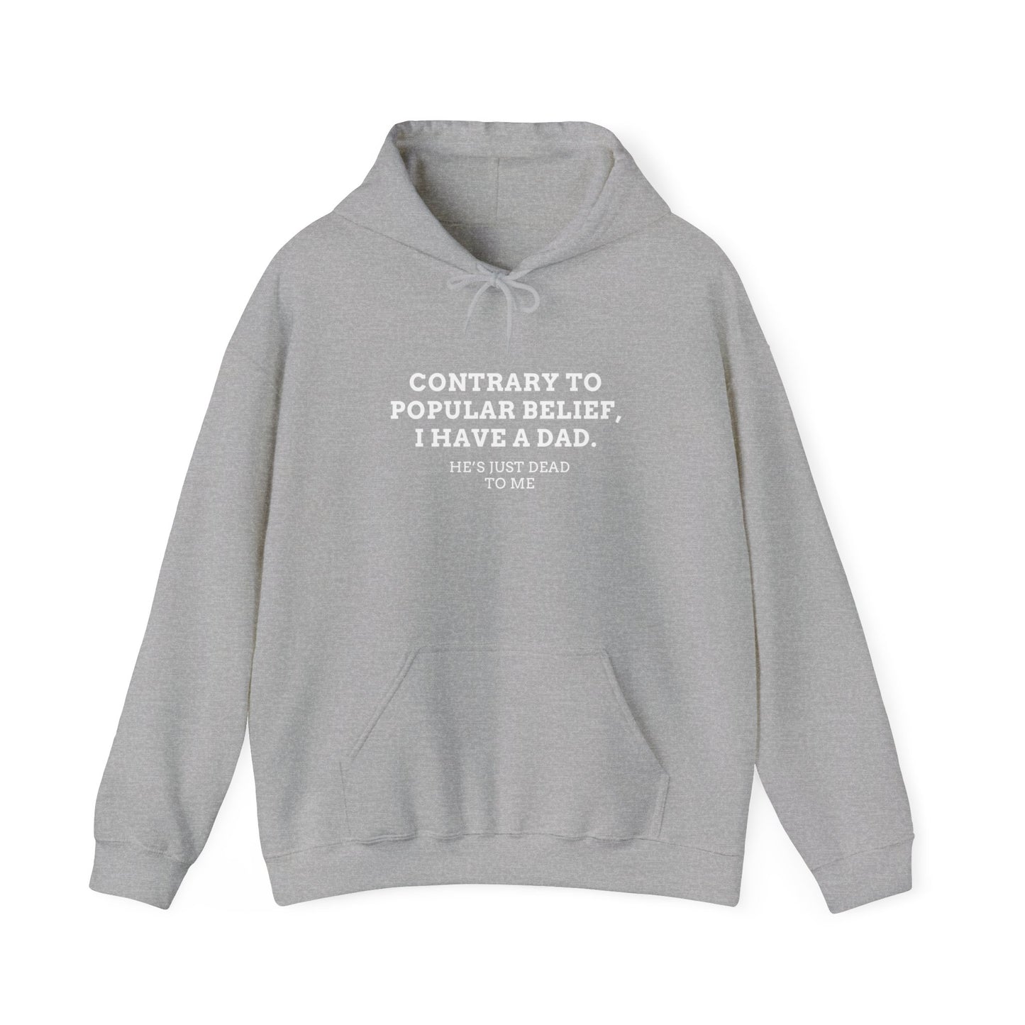 Popular Belief Dad Hoodie
