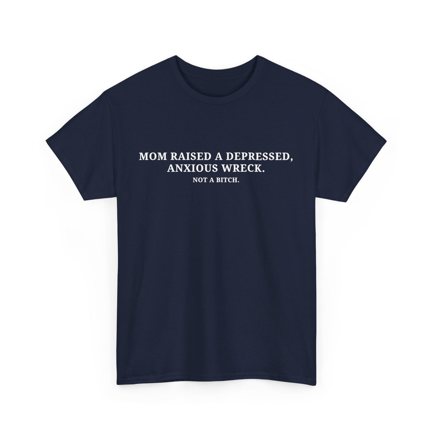 Depressed, Anxious Wreck Tee
