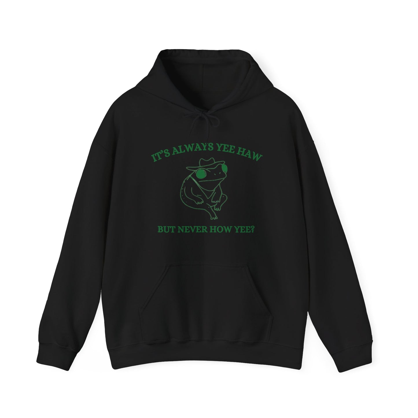 Always Yee Haw Hoodie