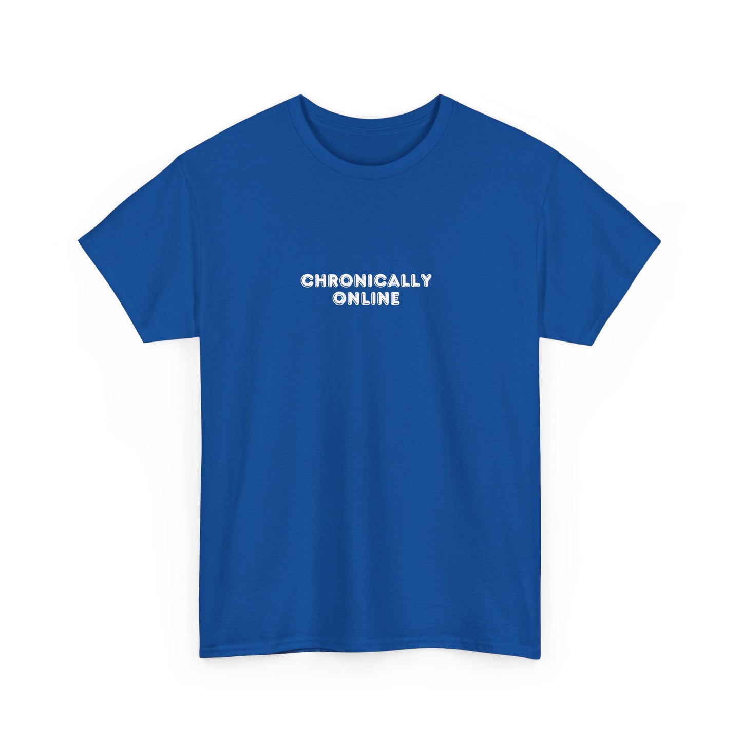 Chronically Online Tee