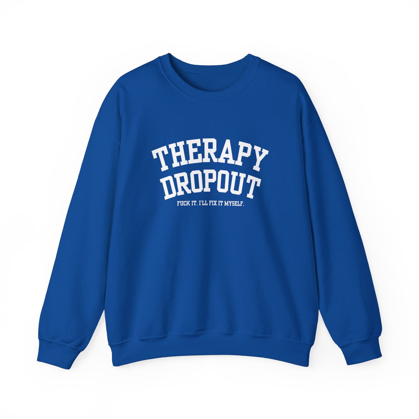 Therapy Dropout Crewneck