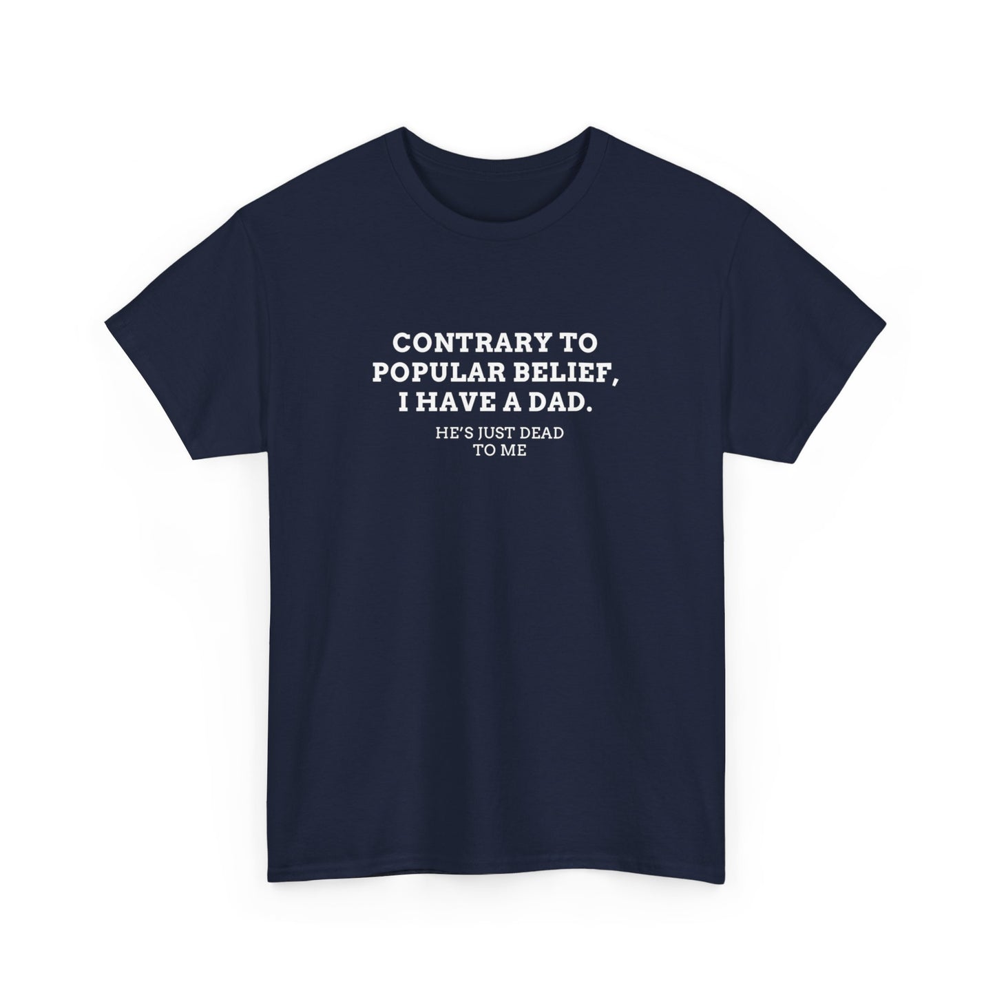 Popular Belief Dad Tee