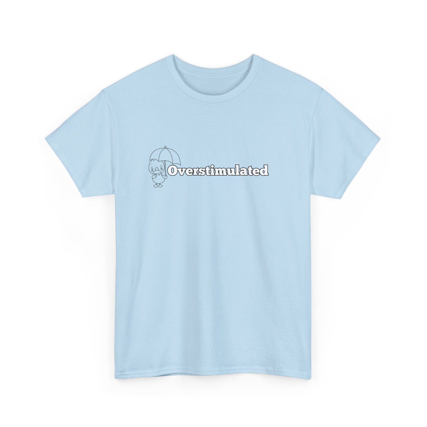 Overstimulated Tee