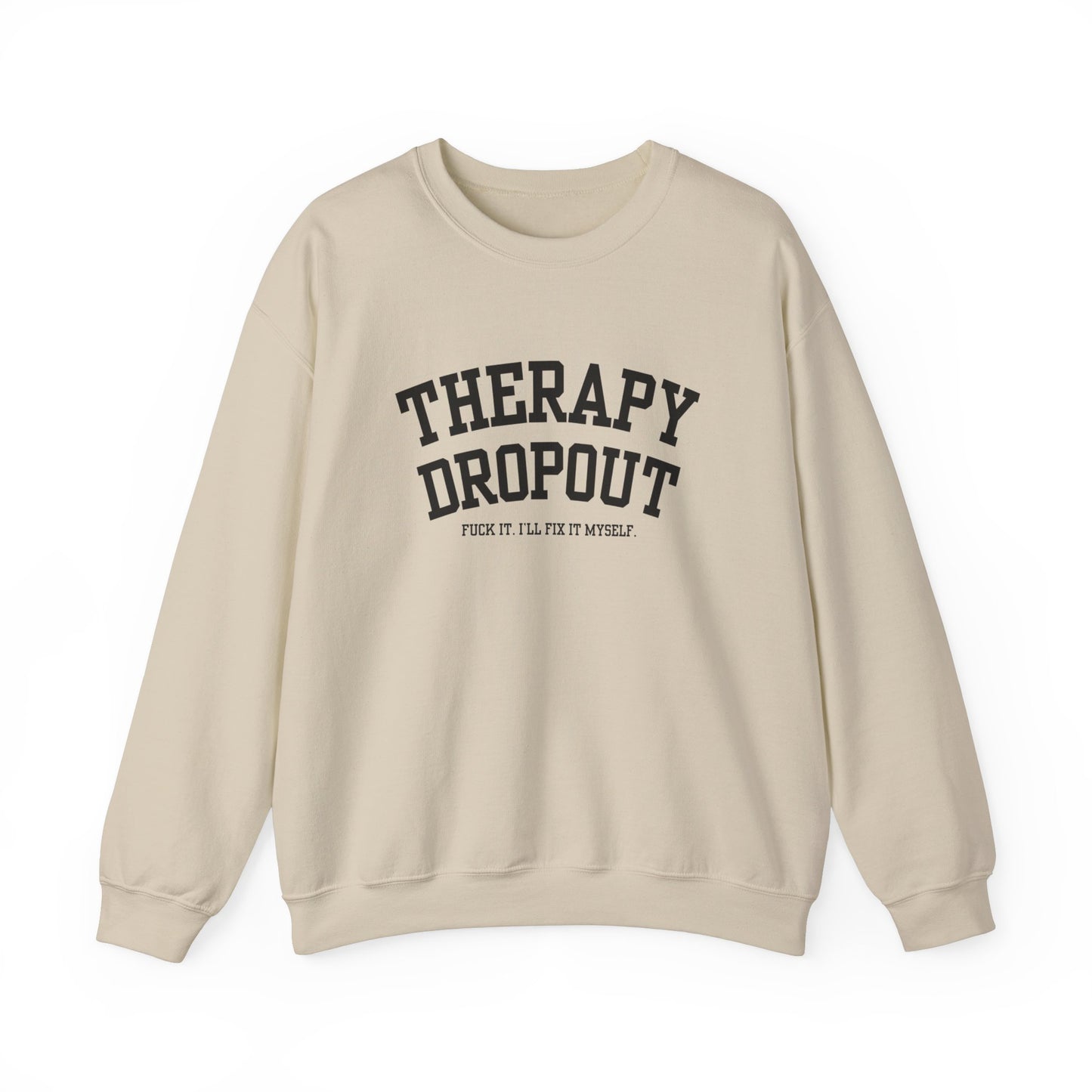 Therapy Dropout Crewneck