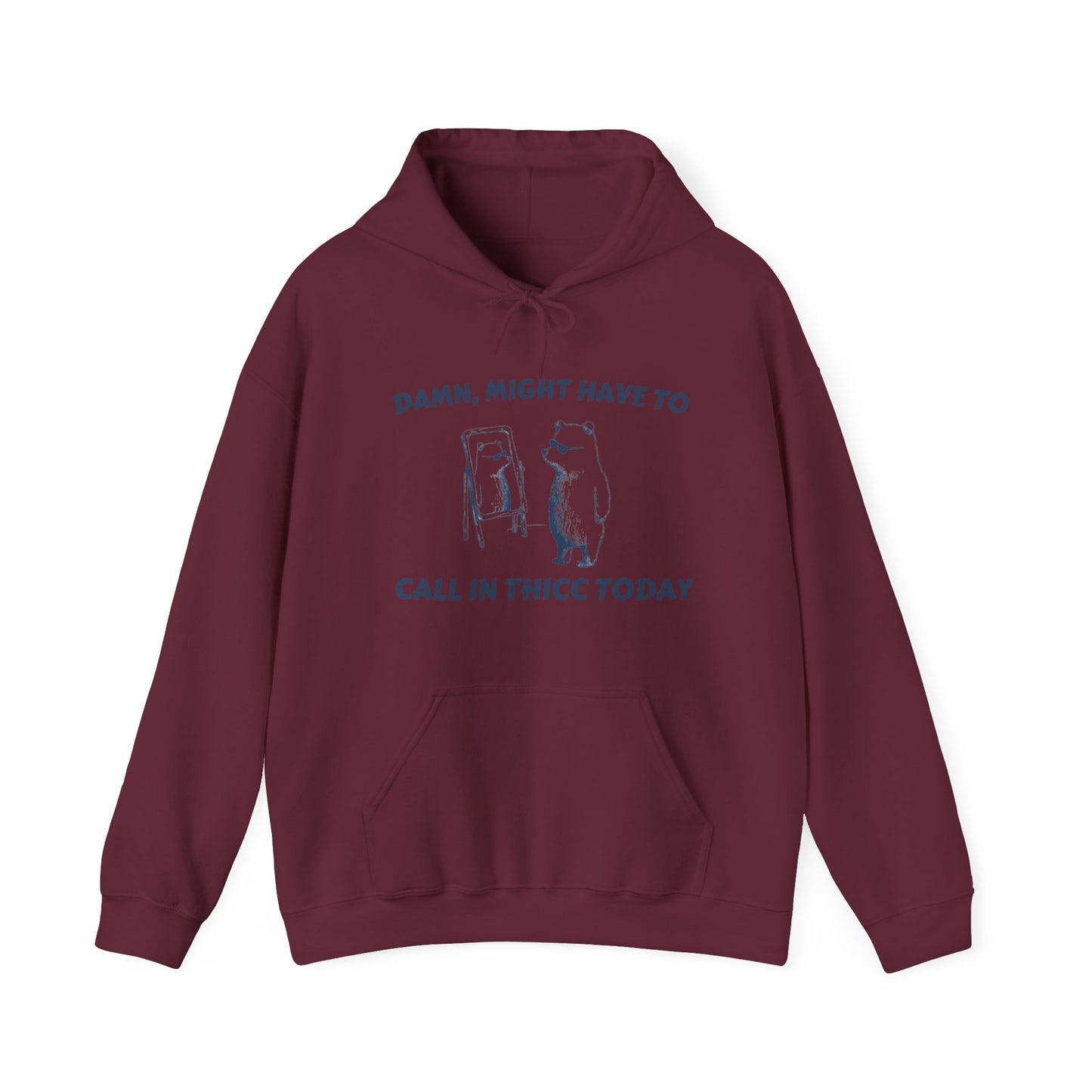 Call in Thicc Hoodie