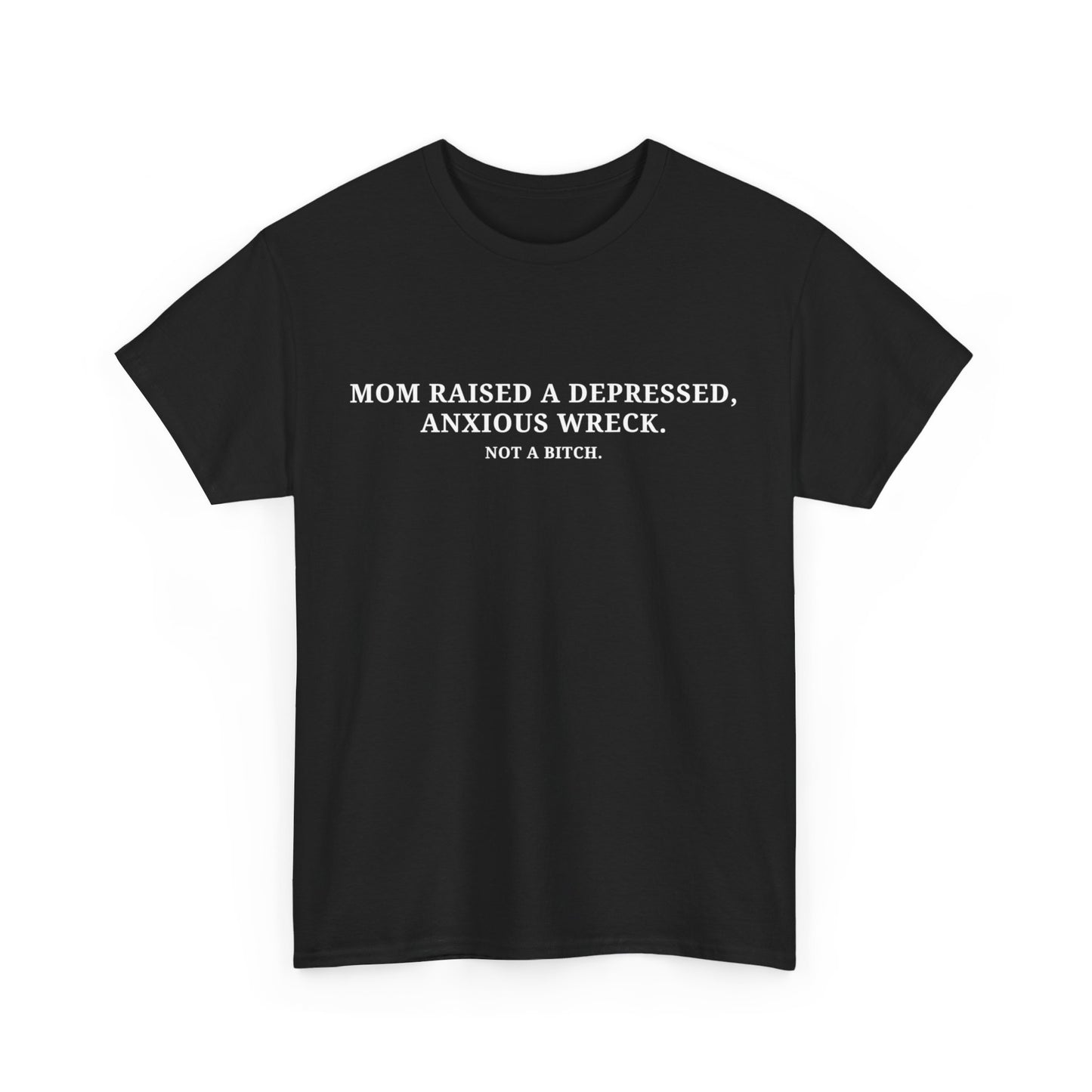 Depressed, Anxious Wreck Tee
