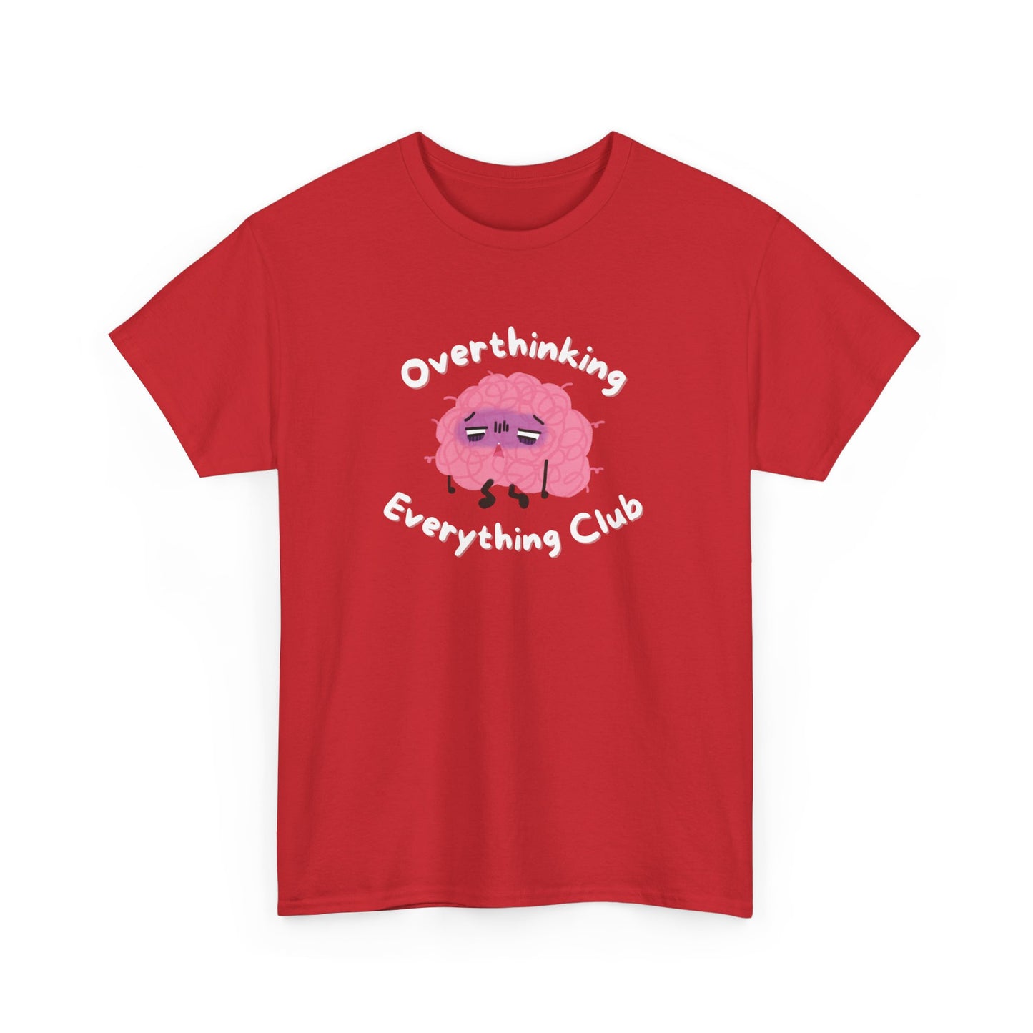Overthinking Everything Tee