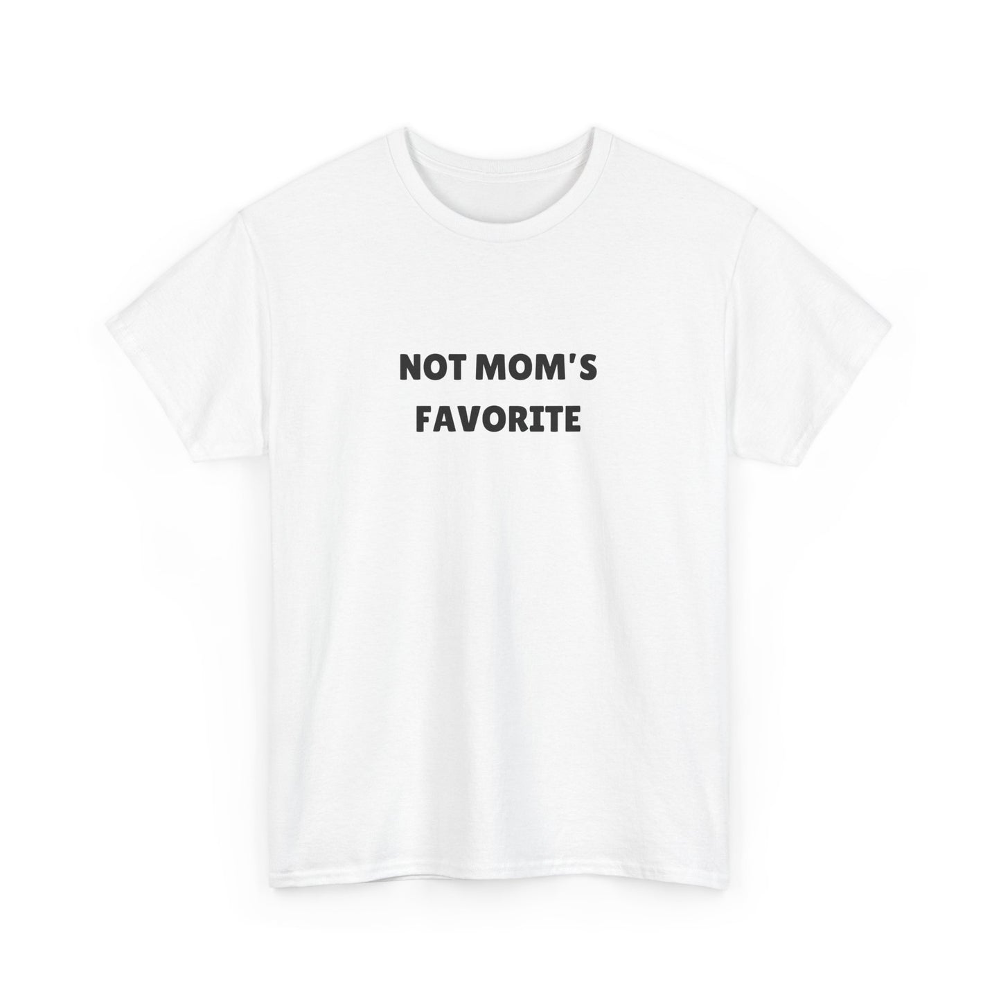 Not Mom's Favourite Tee