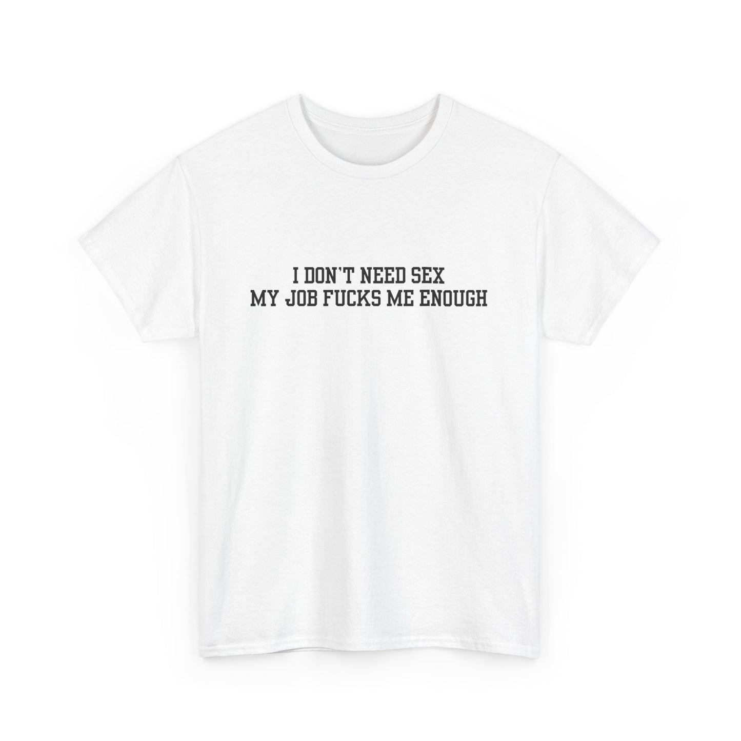 Job f*cks Me Tee