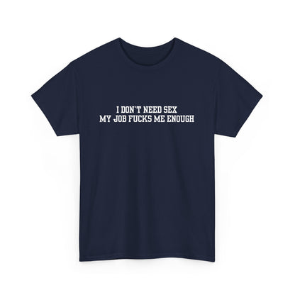 Job f*cks Me Tee