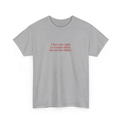 Right to Remain Silent Tee