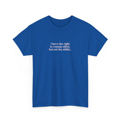 Right to Remain Silent Tee