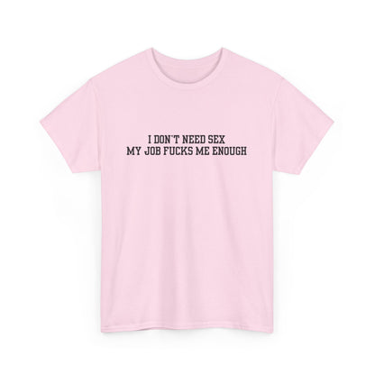 Job f*cks Me Tee