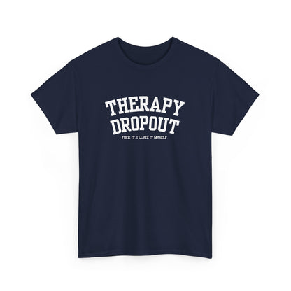 Therapy Dropout Tee