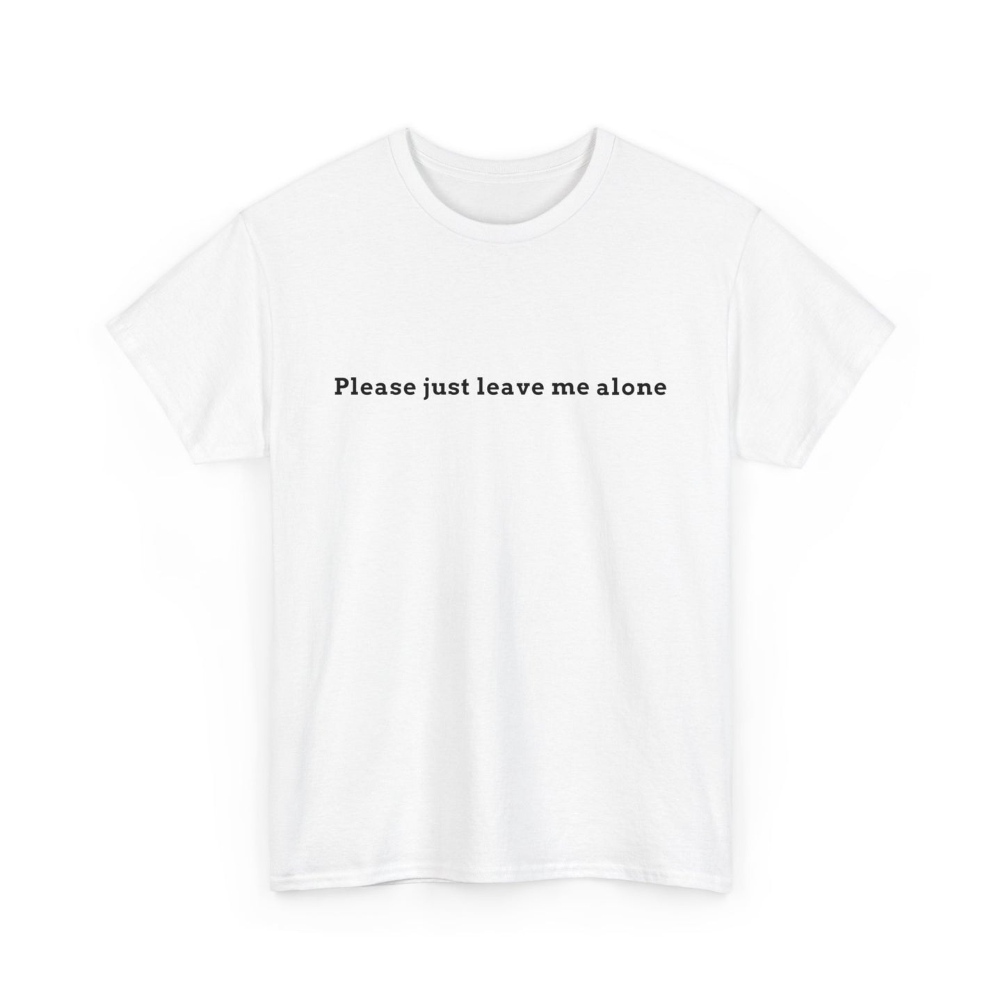 Leave Me Alone Tee