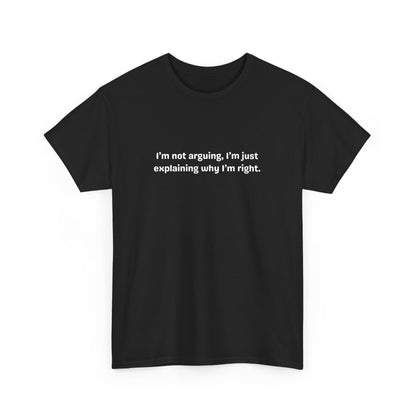 I'm Right Tee