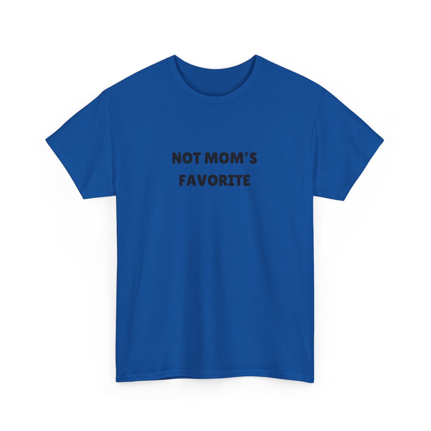 Not Mom's Favourite Tee