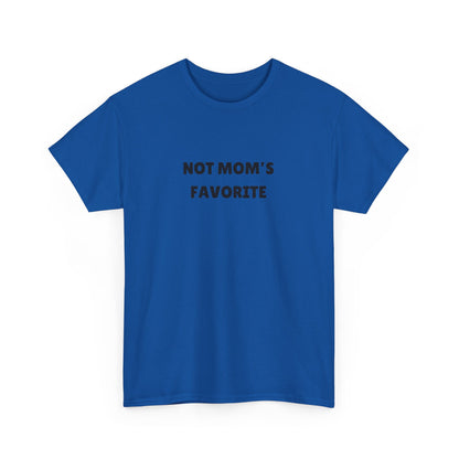 Not Mom's Favourite Tee