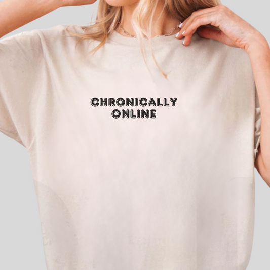 Chronically Online Tee