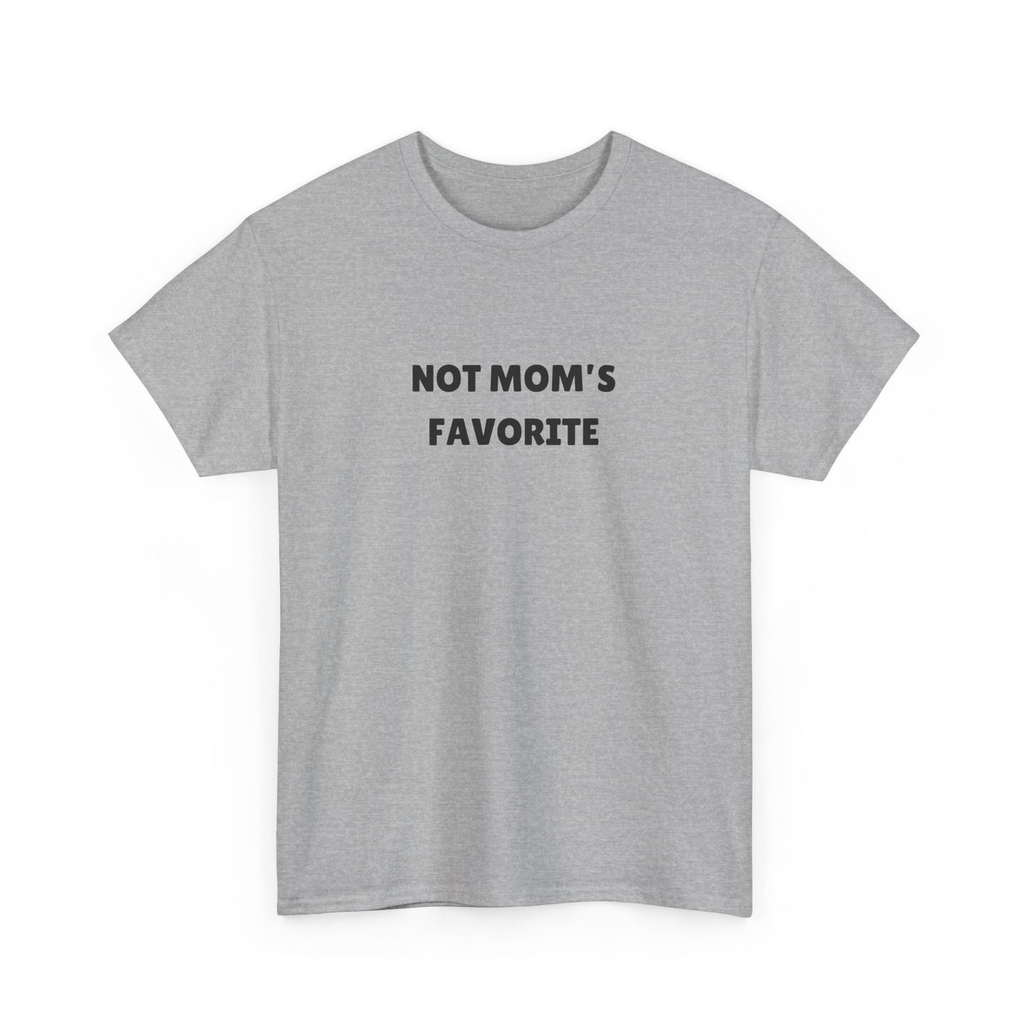 Not Mom's Favourite Tee