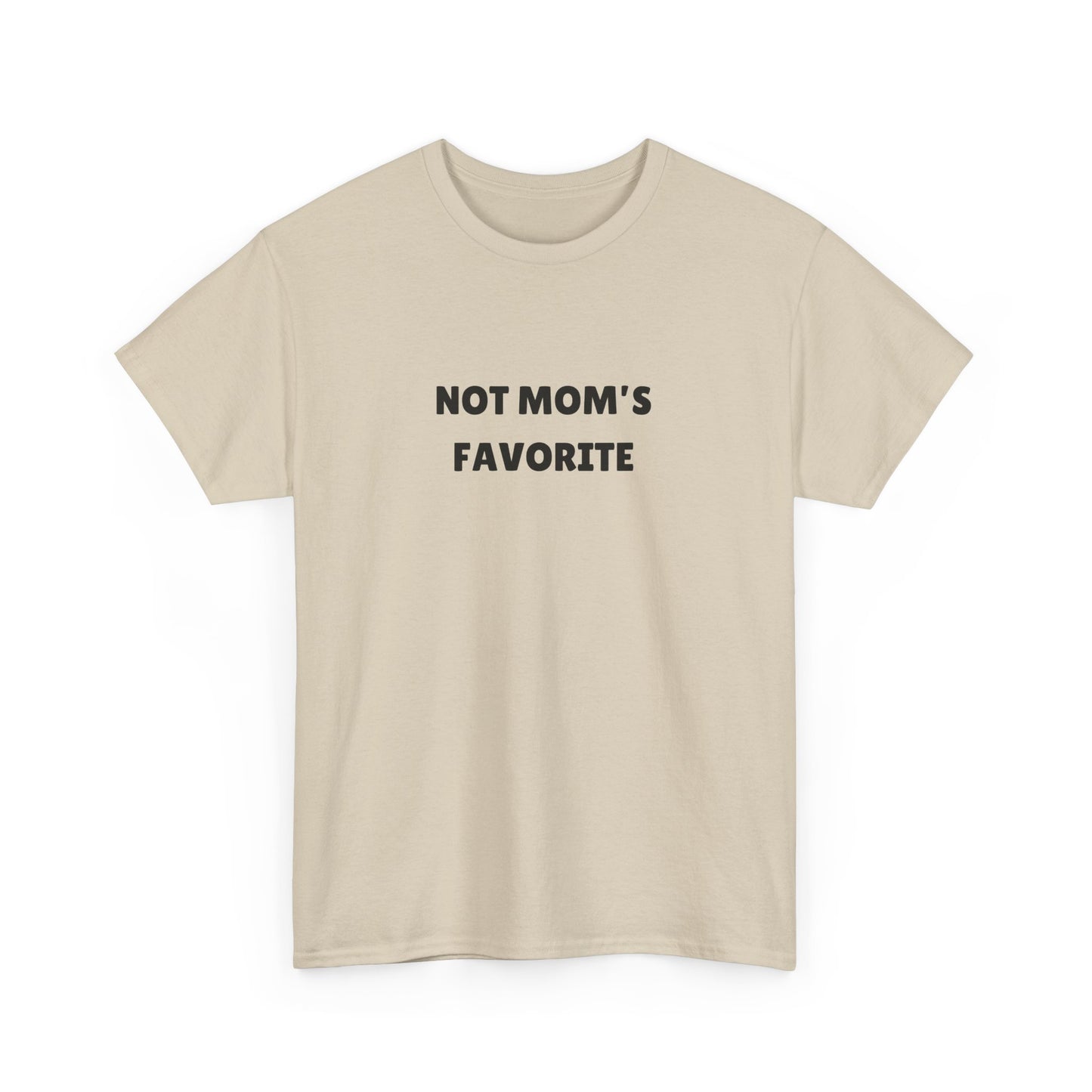 Not Mom's Favourite Tee