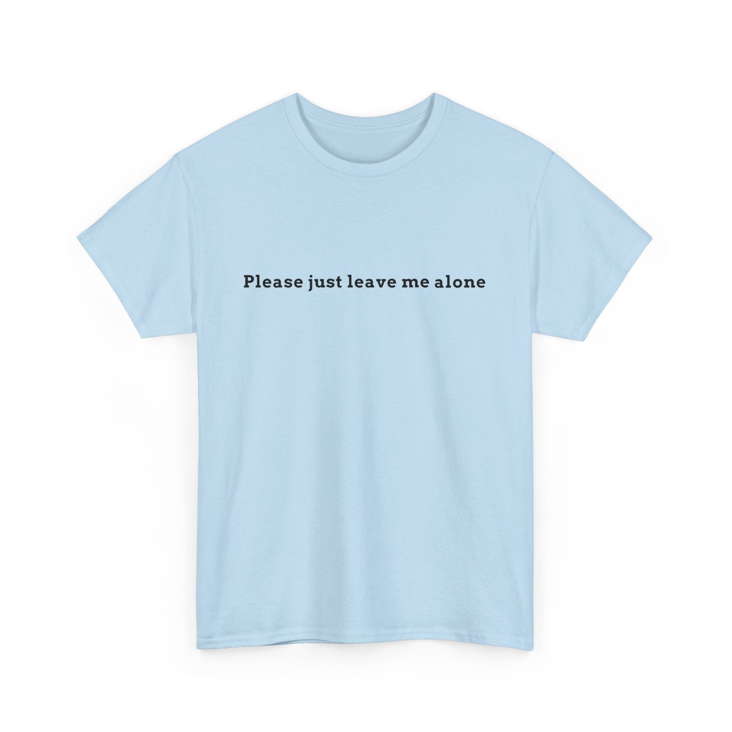 Leave Me Alone Tee