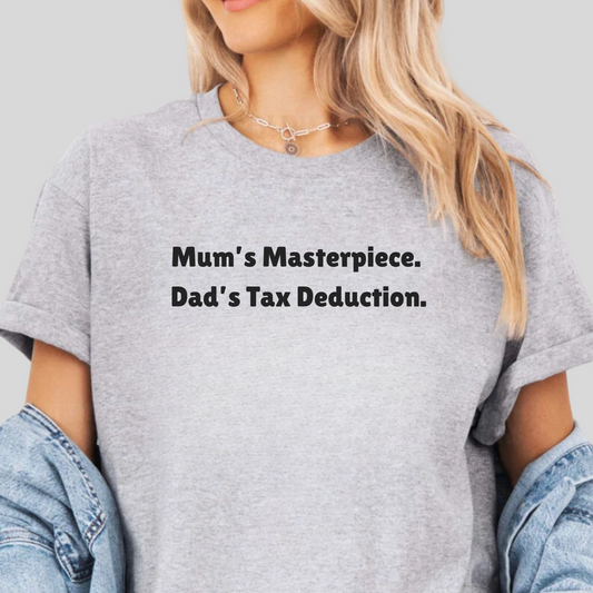 Dad's Tax Deduction Tee