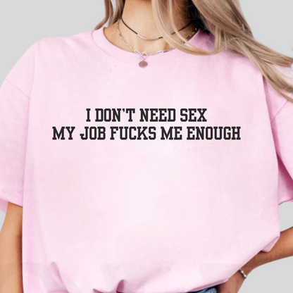 Job f*cks Me Tee