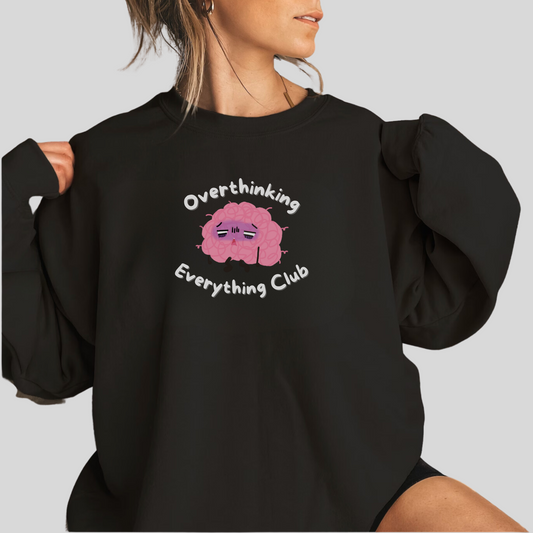 Overthinking Everything Crewneck