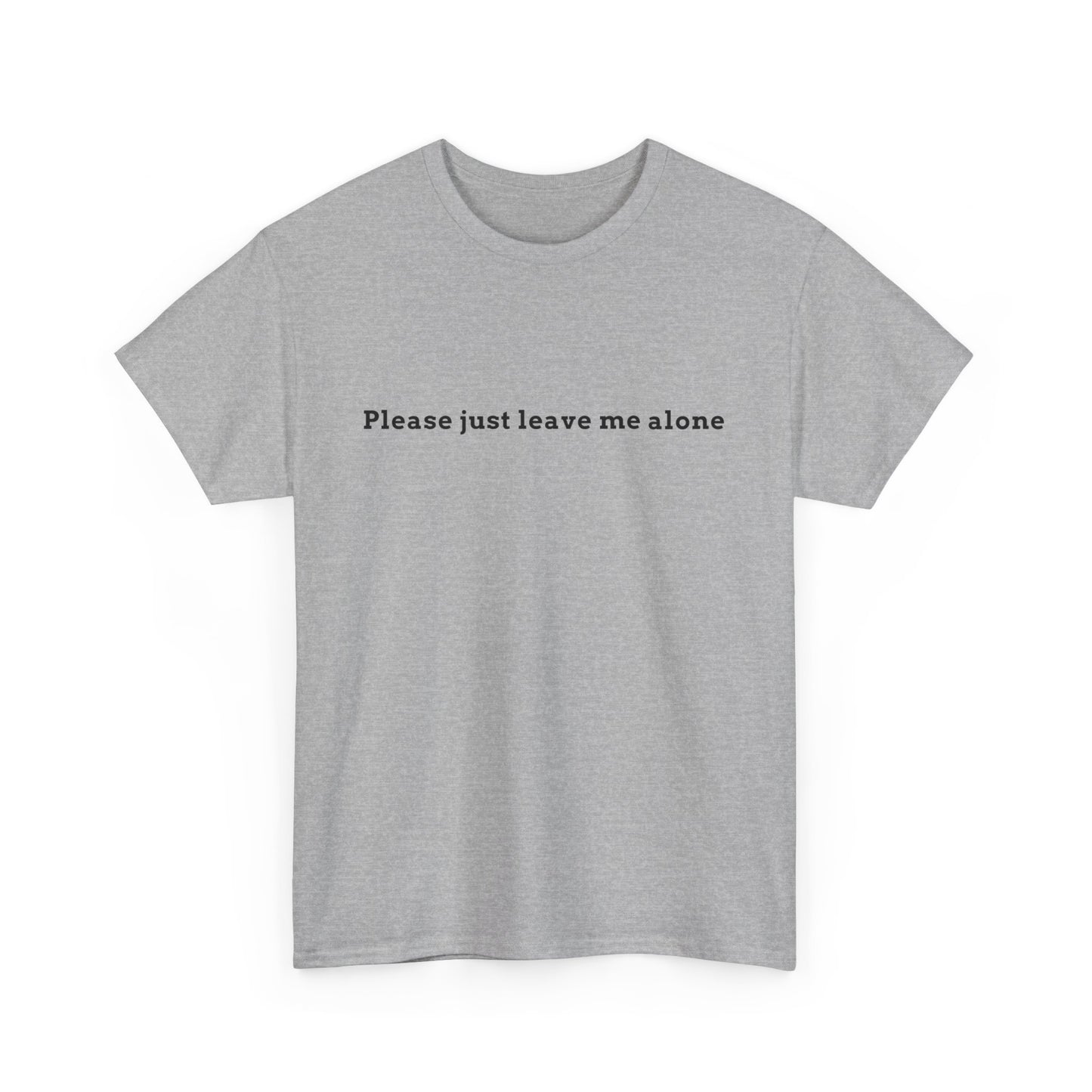 Leave Me Alone Tee