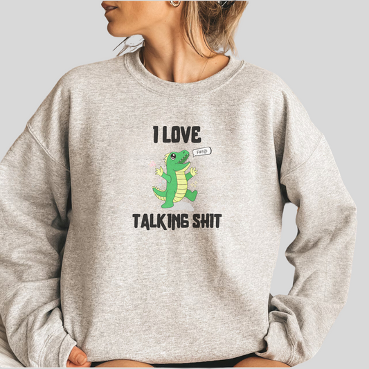 Talking Sh*t Crewneck