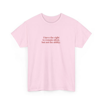Right to Remain Silent Tee