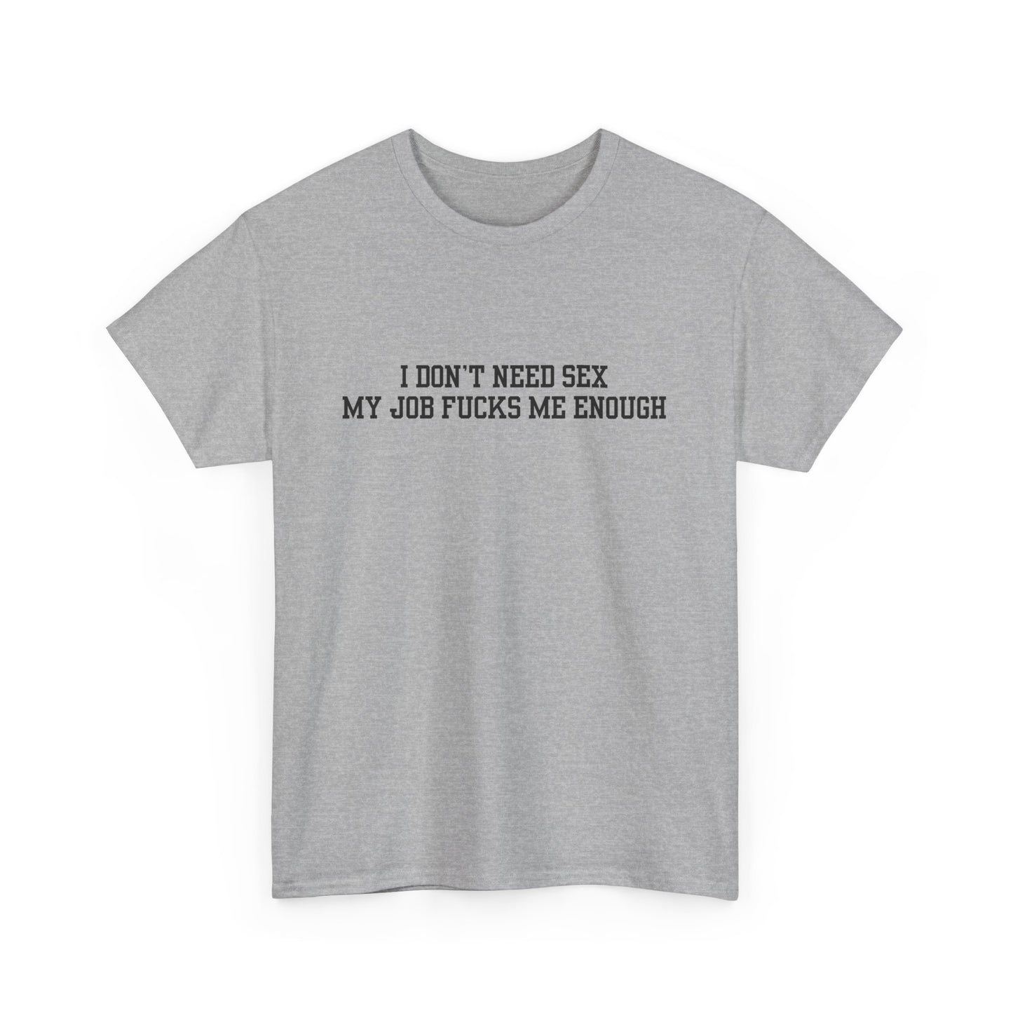 Job f*cks Me Tee