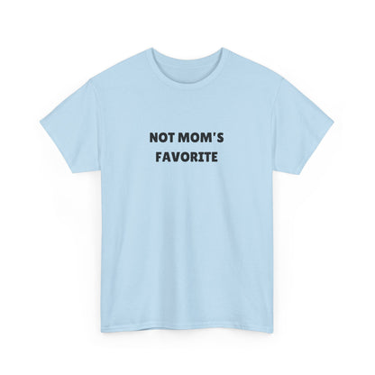 Not Mom's Favourite Tee