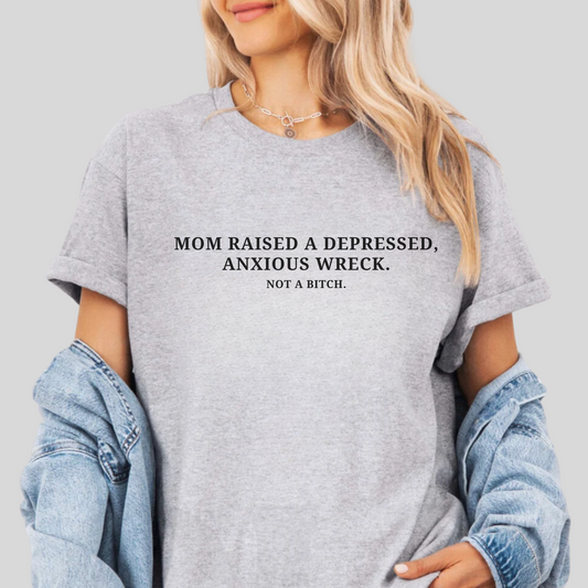 Depressed, Anxious Wreck Tee