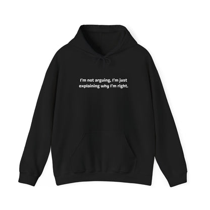 I'm Right Hoodie