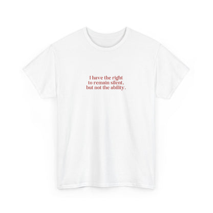 Right to Remain Silent Tee