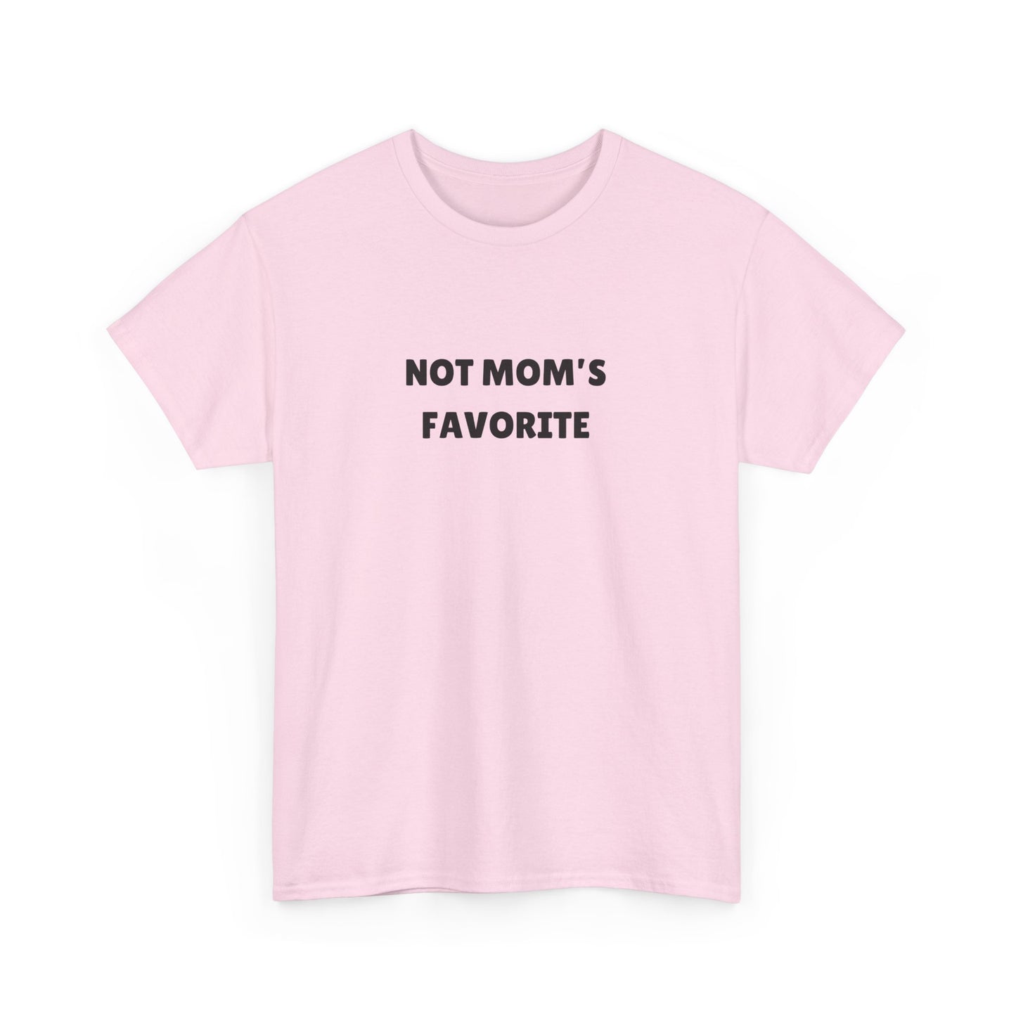 Not Mom's Favourite Tee